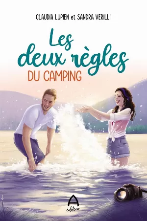 Sandra Verilli, Claudia Lupien - Les deux règles du camping